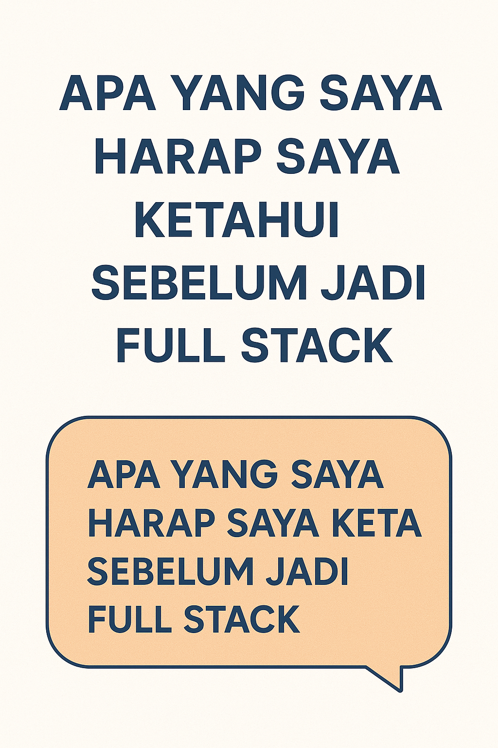 Apa yang Saya Harap Saya Ketahui Sebelum Jadi Full Stack Developer